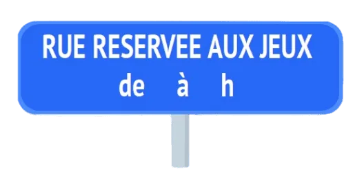 Panneau additionnel rue réservée aux jeux avec les heures d'application